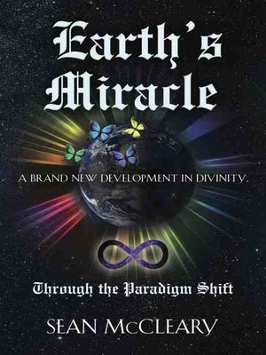 cover image of Earth's Miracle Through the Paradigm Shift